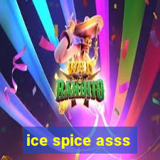 ice spice asss